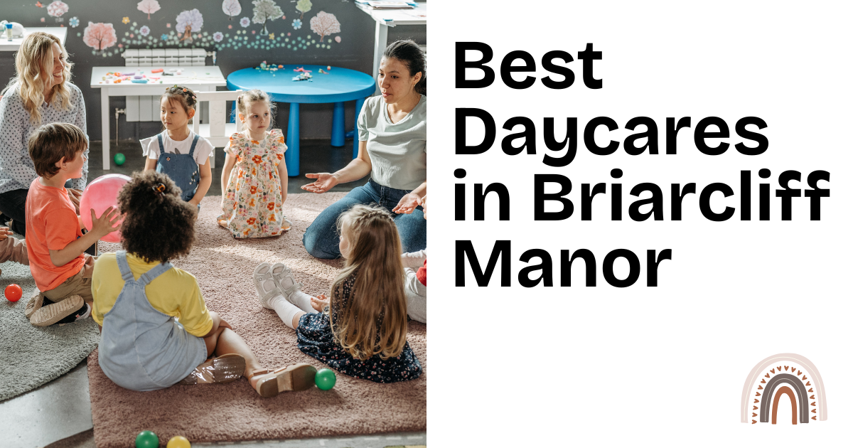 Best Daycares in Briarcliff Manor
