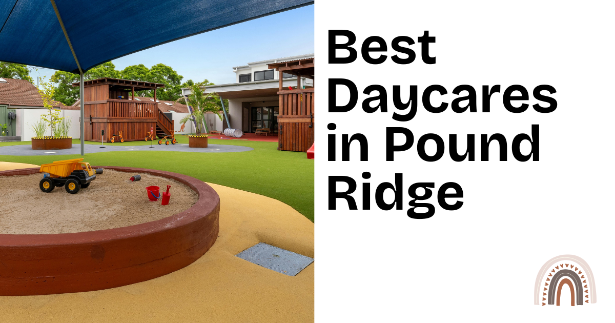 Best Daycares in Pound Ridge