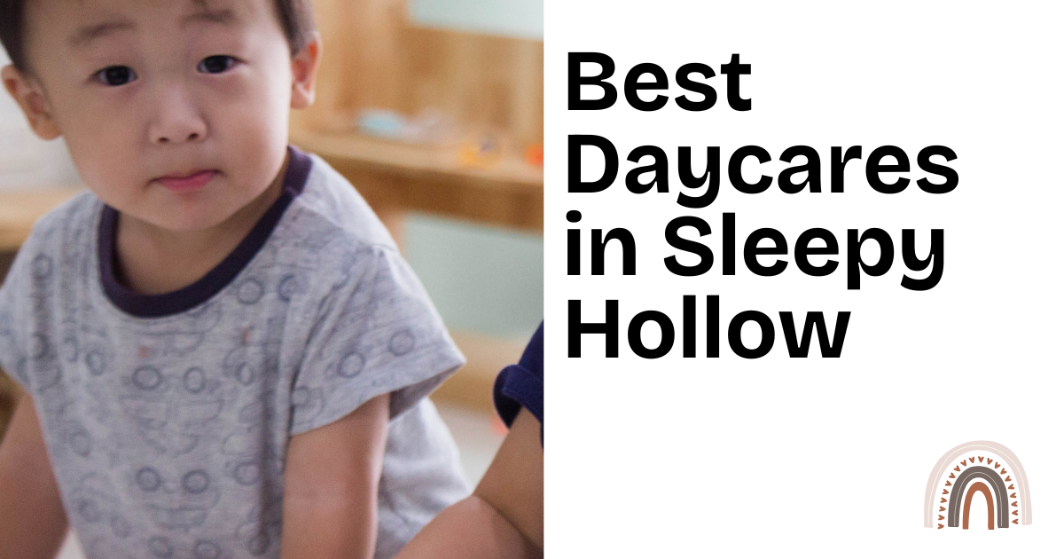 Best Daycares in Sleepy Hollow
